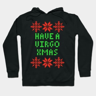 Have A Virgo XMAS - Astrology Zodiac SIgn Hoodie